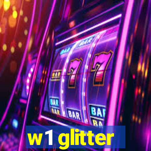 w1 glitter